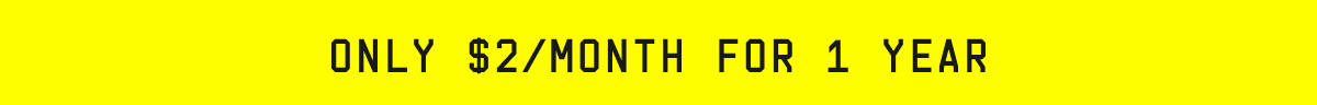 Only $2/month for 1 year