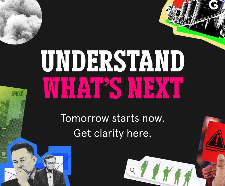 Understand What’s Next. Tomorrow starts now. Get clarity here.