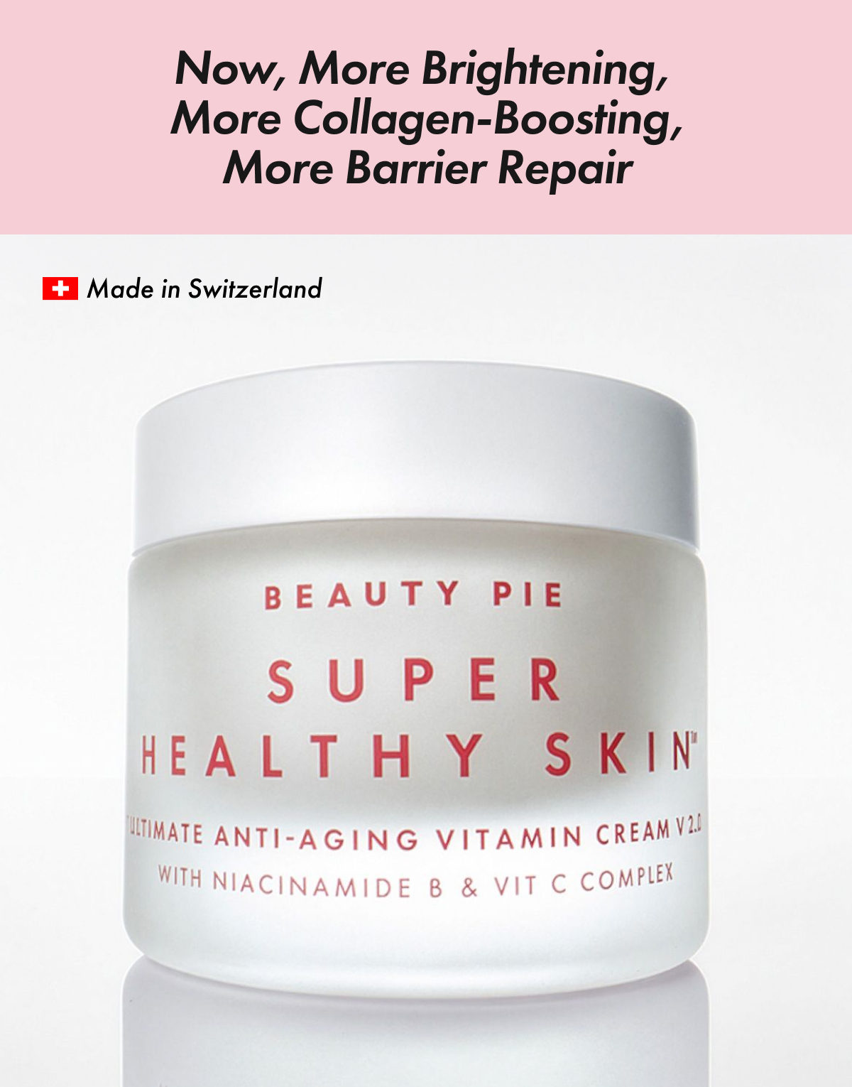 Now, more brightening, more chollagen-boosting, more barrier repair