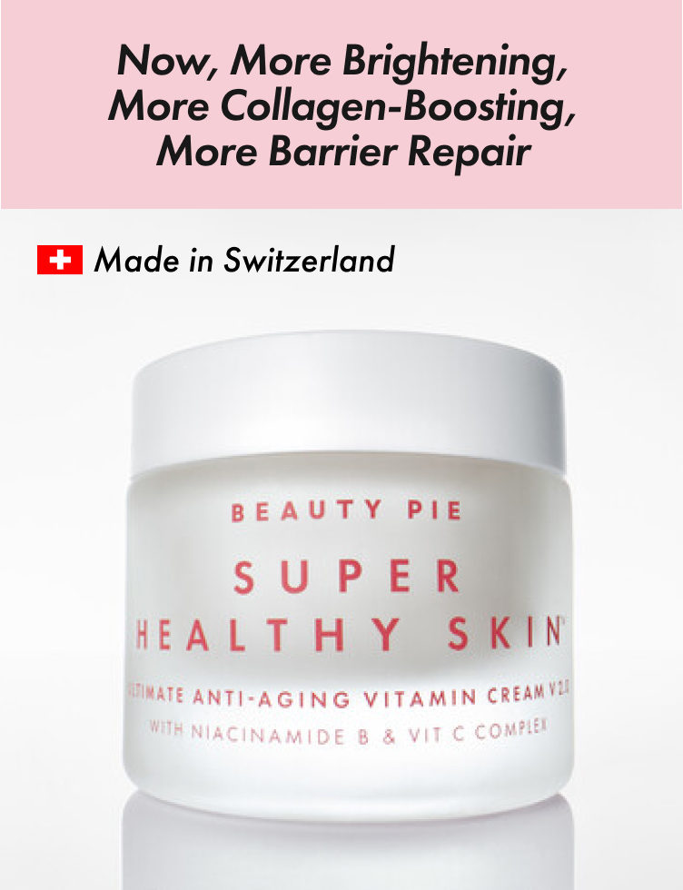 Now, more brightening, more chollagen-boosting, more barrier repair